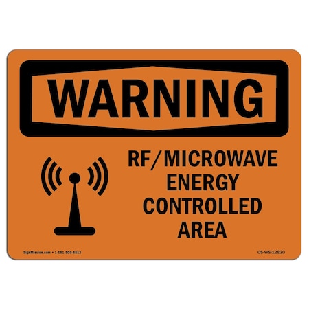 Signmission OSHA WARNING Sign, Rf Microwave Energy Controlled Area, 10in X 7in Aluminum, 10" W, 7" H, Landscape OS-WS-A-710-L-12820